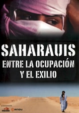 Cartel de Saharauis, entre la ocupación y el exilio