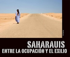 Cartel de Sáharauis entre la ocupación y el exilio